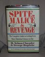 Spite, Malice and Revenge : The Ultimate Guide to Getting Even (3 Diabolical Volumes in 1)