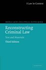 Reconstructing Criminal Law Text and Materials