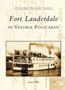 Fort Lauderdale In Vintage Postcards
