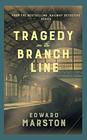 Tragedy on the Branch Line (Railway Detective, 19)