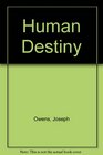 Human Destiny Some Problems for Catholic Philosophy