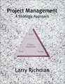 Project Management  A Strategic Approach