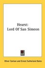 Hearst Lord Of San Simeon