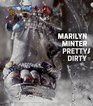 Marilyn Minter Pretty/Dirty
