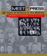 Meet the Press 50 Years of History in the Making