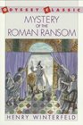 Mystery of the Roman Ransom (Detectives in Togas, Bk 2)