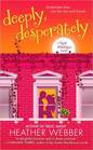 Deeply, Desperately (Lucy Valentine, Bk 2)