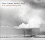 David Plowden Vanishing Point Fifty Years of Photography