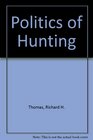 The Politics of Hunting