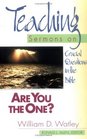 Are You the One Teaching Sermons on Crucial Questions in the Bible