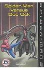 SpiderMan Versus Doc Ock