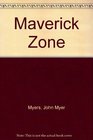 Maverick Zone