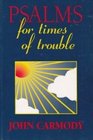 Psalms for Times of Trouble