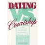 Dating Vs Courtship