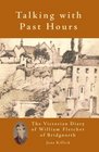 Talking With Past Hours The Victorian Diary of William Fletcher of Bridgnorth