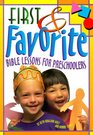 First  Favorite Bible Lessons for Preschoolers