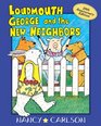 Loudmouth George and the New Neighbors
