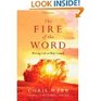 The Fire of the Word  Meeting God on Holy Ground