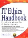 IT Ethics Handbook Right and Wrong for IT Professionals