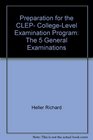 Preparation for the CLEP, College-Level Examination Program: The 5 general examinations