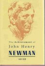 The Achievement of John Henry Newman