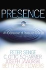 Presence  An Exploration of Profound Change in People Organizations and Society