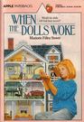 When the Dolls Woke (When the Dolls Awoke, Bk 2)