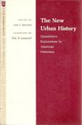 The New Urban History Quantitative Explorations by American Historians