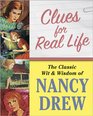 Clues for Real Life: The Wit and Wisdom of Nancy Drew