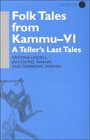 Folk Tales from Kammu  VI A Teller's Last Tales
