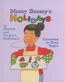 Messy Bessey's Holidays