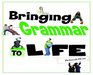 Bringing Grammar To Life