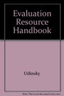 Evaluation Resource Handbook