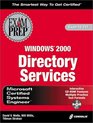 MCSE Windows 2000 Directory Services Exam Prep