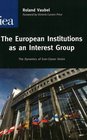 The European Institutions As An Interest Group The Dynamics of Evercloser Union