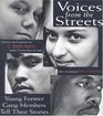 Voices from the Streets Young Former Gang Members Tell Their Stories