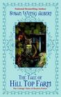 The Tale of Hill Top Farm (Cottage Tales of Beatrix Potter, Bk 1)
