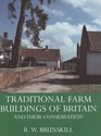 Traditional Farm Buildings of Britain and Their Conservation