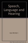 Speech Language and Hearing