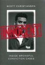 Innocent Inside Wrongful Conviction Cases
