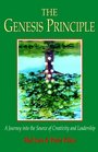 The Genesis Principle A Journey into the Source of Creativity and Leadership