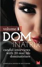 Dominatrix Candid interviews with 20 lifestyle Dominatrixes