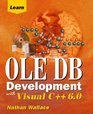 Learn OLE DB Development With Visual C 60
