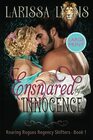 Ensnared by Innocence  Large Print Steamy Regency Shapeshifter