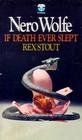 If Death Ever Slept (Nero Wolfe, Bk 29)