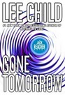 Gone Tomorrow (Jack Reacher, Bk 13) (Large Print)