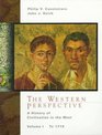 The Western Perspective A History of Civilization in the West  To 1715