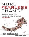 More Fearless Change Strategies for Making Your Ideas Happen