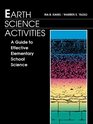 Earth Science Activities A Guide to Effective Elementary School Science Teaching