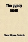 The gypsy moth